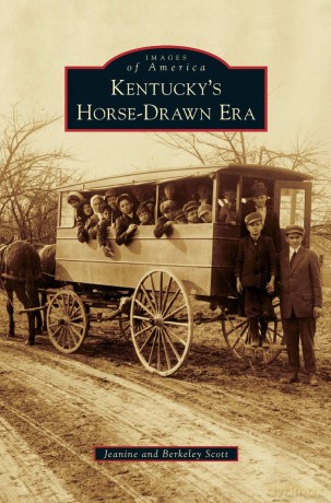 Kentucky's Horse-Drawn Era - Jeanine Scott [KSIĄŻKA]