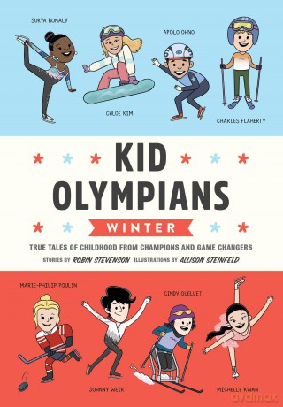Kid Olympians: Winter: True Tales of Childhood from Champions and Game Changers (Kid Legends) - Robin Stevenson [KSIĄŻKA]