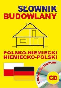 Słownik Budowlany Polsko-Niemiecki i Niemiecko-Polski. słownik elektroniczny [KSIĄŻKA]+[CD]