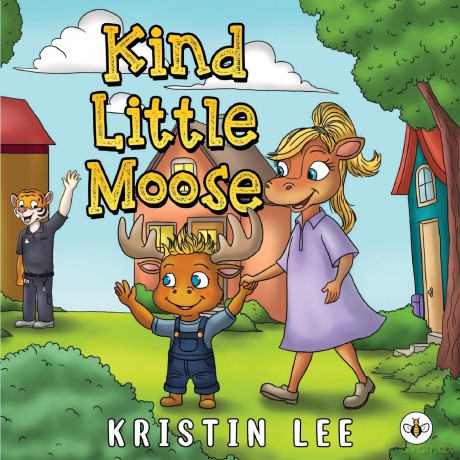 Kind Little Moose - Kristin Lee [KSIĄŻKA]