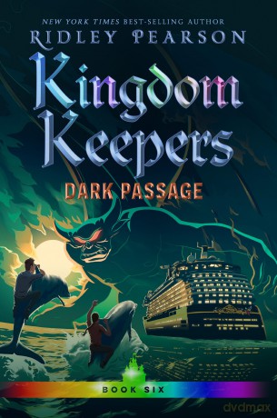 Kingdom Keepers VI: Dark Passage - Ridley Pearson [KSIĄŻKA]