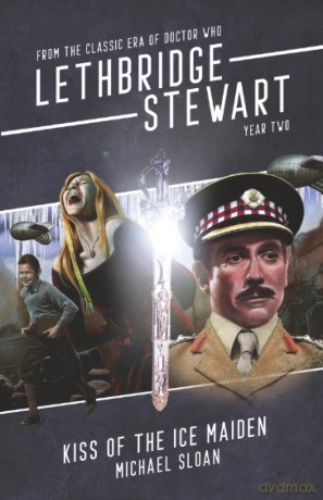 Kiss of the Ice Maiden: From the Classic Era of Doctor Who (Lethbridge-Stewart - Series 4) - Michael Sloan [KSIĄŻKA]