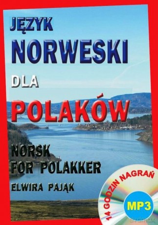 Język Norweski Dla Polaków. Norsk For Polakker - Elwira Pająk [KSIĄŻKA]+[CD]
