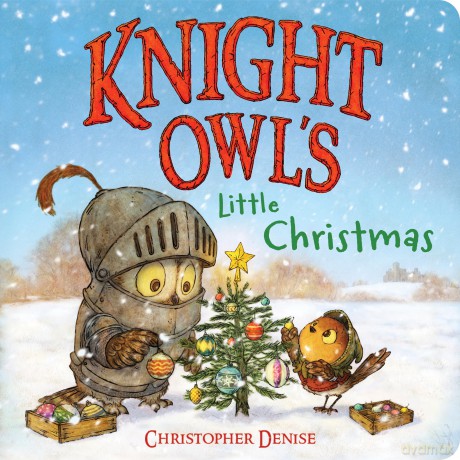 Knight Owl's Little Christmas (The Knight Owl) - Christopher Denise [KSIĄŻKA]
