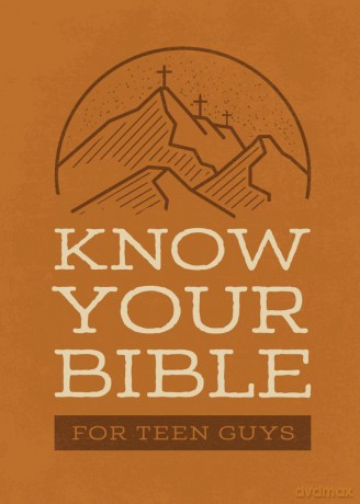 Know Your Bible for Teen Guys - Compiled by Barbour Staff [KSIĄŻKA]
