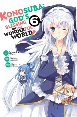 Konosuba: God's Blessing on This Wonderful World!, Vol. 6 (KONOSUBA GOD BLESSING WONDERFUL WORLD GN) - Natsume Akatsuki [KOMIKS]