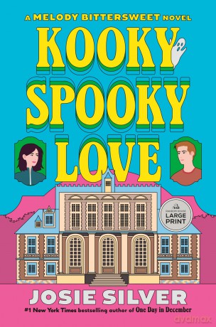 Kooky Spooky Love: A Melody Bittersweet Novel - Josie Silver [KSIĄŻKA]