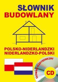 Słownik Budowlany Polsko-Niderlandzki Niderlandzko-Polski [KSIĄŻKA]+[CD]  