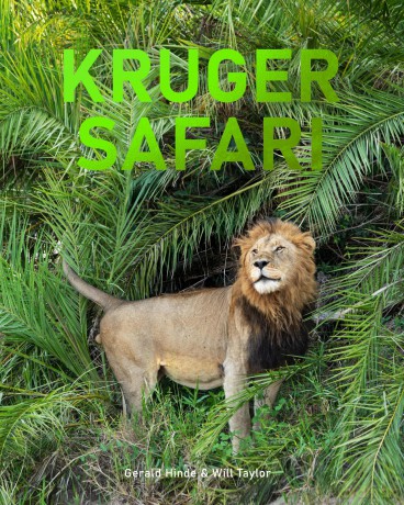 Kruger Safari: Greater Kruger's Private Game Reserves - Gerald Hinde [KSIĄŻKA]