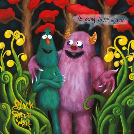 Black Sheep Wall: I\'M Going To Kill Myself [CD]