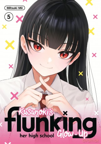 Kusunoki's Flunking Her High School Glow-Up 5 [KOMIKS]