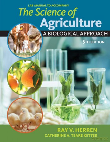 Lab Manual for Herren's The Science of Agriculture: A Biological Approach, 5th - Ray V. Herren [KSIĄŻKA]