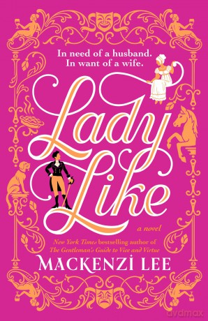 Lady Like: A Novel - Mackenzi Lee [KSIĄŻKA]