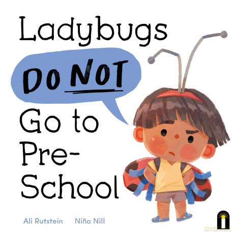 Ladybugs Do Not Go to Preschool (Preschool Problems) - Ali Rutstein [KSIĄŻKA]