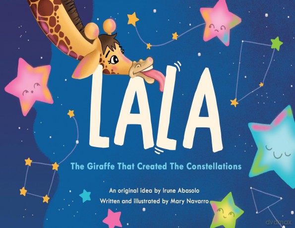 Lala, the giraffe that created the constellations - Irune Abasolo [KSIĄŻKA]