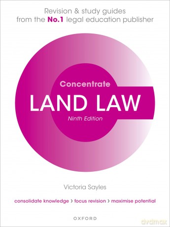 Land Law Concentrate: Law Revision and Study Guide - Victoria Sayles [KSIĄŻKA]