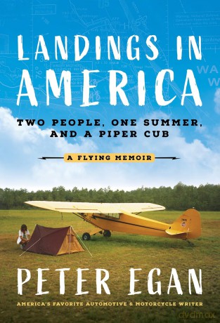 Landings in America: Two People, One Summer, and a Piper Cub - Peter Egan [KSIĄŻKA]