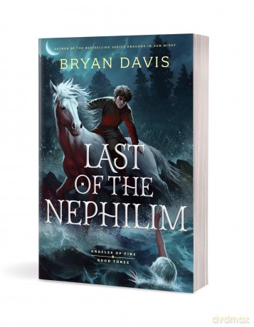 Last of the Nephilim (Oracles of Fire, 3) - Bryan Davis [KSIĄŻKA]