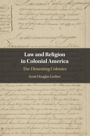 Law and Religion in Colonial America: The Dissenting Colonies - Scott Douglas Gerber [KSIĄŻKA]