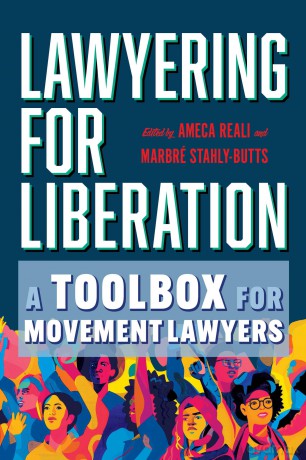 Lawyering for Liberation: A Toolbox for Movement Lawyers - Ameca Reali [KSIĄŻKA]