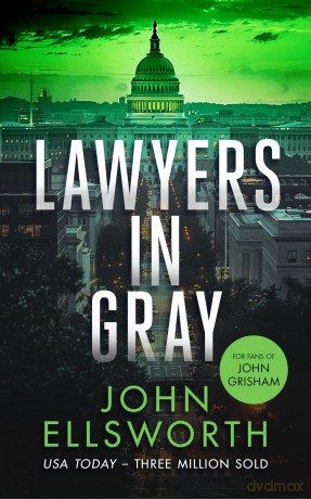 Lawyers in Gray: A Legal Thriller: 11 (Michael Gresham Thrillers) - John Ellsworth [KSIĄŻKA]