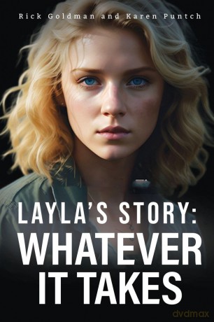 Layla's Story: Whatever it Takes - Rick Goldman [KSIĄŻKA]