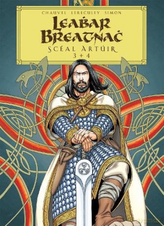 Leabhar Breatnach: Scéal Artúir 3+4 (Leabhar Breatnach: Sceal Artuir) - David Chauvel [KOMIKS]