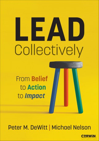 Lead Collectively: From Belief to Action to Impact - Peter M. DeWitt [KSIĄŻKA]