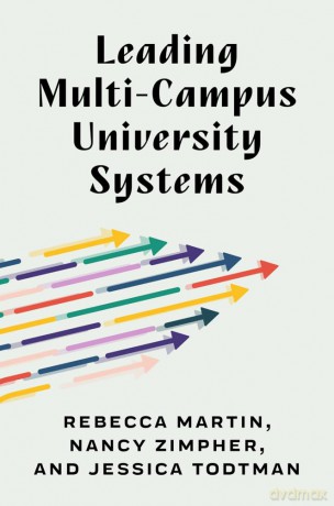 Leading Multi-Campus University Systems: Perspectives from the Field (Public University Systems) - Rebecca Martin [KSIĄŻKA]
