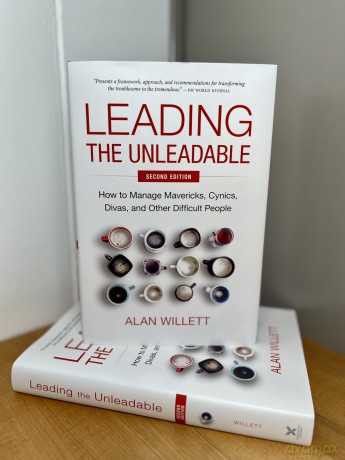 Leading the Unleadable Second Edition: How to Manage Mavericks, Cynics, Divas, and Other Difficult People - Alan Willett [KSIĄŻKA]