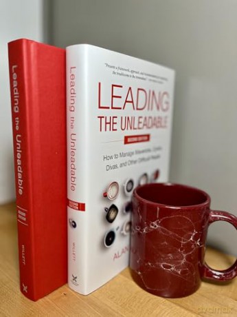 Leading the Unleadable Second Edition: How to Manage Mavericks, Cynics, Divas, and Other Difficult People - Alan Willett [KSIĄŻKA]