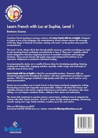 Learn French with Luc et Sophie, Level 1: A Story-based Scheme for Teaching French at Lower KS2 - Barbara Scanes [KSIĄŻKA]