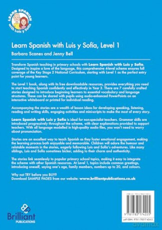 Learn Spanish with Luis y Sofía, Level 1: A Story-based Scheme for Teaching Spanish at Lower KS2 - Barbara Scanes [KSIĄŻKA]