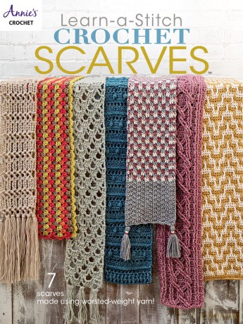 Learn-a-Stitch Crochet Scarves: 7 scarves made using worsted-weight yarn! - Annie's [KSIĄŻKA]