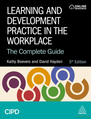 Learning and Development Practice in the Workplace: The Complete Guide - Kathy Beevers [KSIĄŻKA]