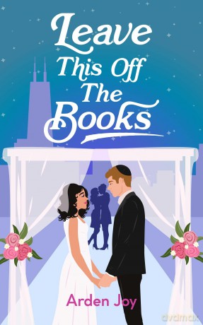 Leave This Off the Books: Volume 2 (Much Ado About Love) - Arden Joy [KSIĄŻKA]