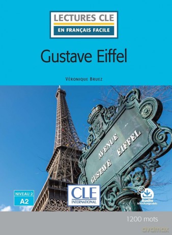 Lecture Gustave Eiffel niveau A2 - Véronique Bruez [KSIĄŻKA]