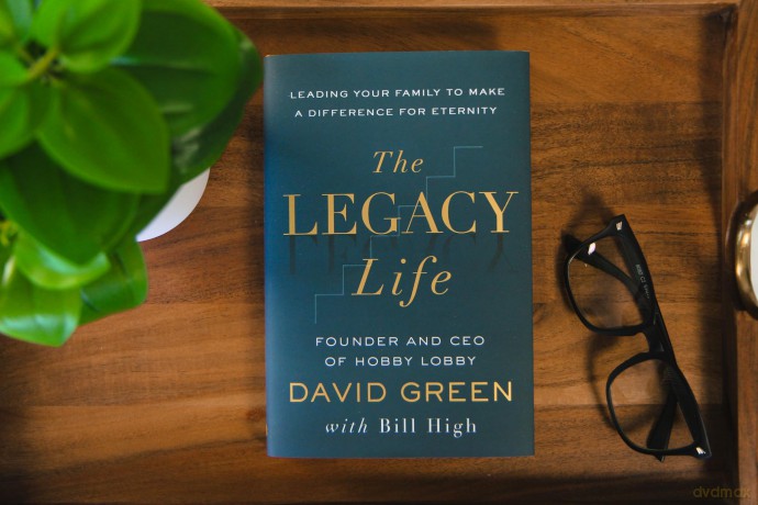 Legacy Life, The: Leading Your Family to Make a Difference for Eternity - David Green [KSIĄŻKA]