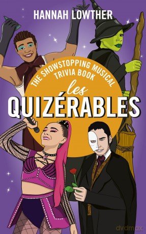 Les Quizérables: The Showstopping Musical Trivia Book - Hannah Lowther [KSIĄŻKA]