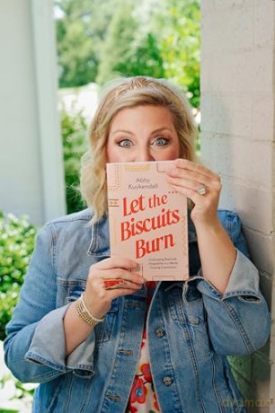Let the Biscuits Burn: Cultivating Real-Life Hospitality in a World Craving Connection - Abby Kuykendall [KSIĄŻKA]