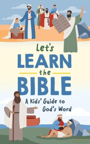 Let's Learn the Bible: A Kid's Guide to God's Word - Trisha White Priebe [KSIĄŻKA]