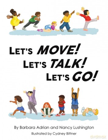 Let's Move! Let's Talk! Let's Go! - Barbara Adrian and Nancy Lushington [KSIĄŻKA]