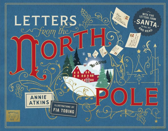 Letters from the North Pole: With Five Letters to Pull Out and Read - A Times Book of the Year 2024 - Annie Atkins [KSIĄŻKA]
