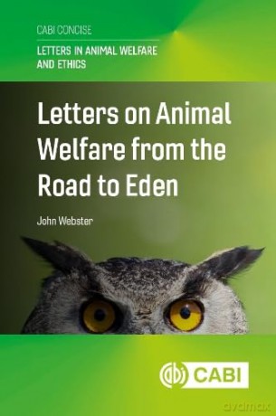 Letters on Animal Welfare from the Road to Eden (Letters in Animal Welfare and Ethics (CABI Concise)) - John Webster [KSIĄŻKA]