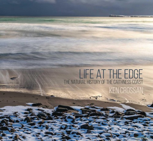 Life at the Edge: The Natural History of the Caithness Coast - Ken Crossan [KSIĄŻKA]
