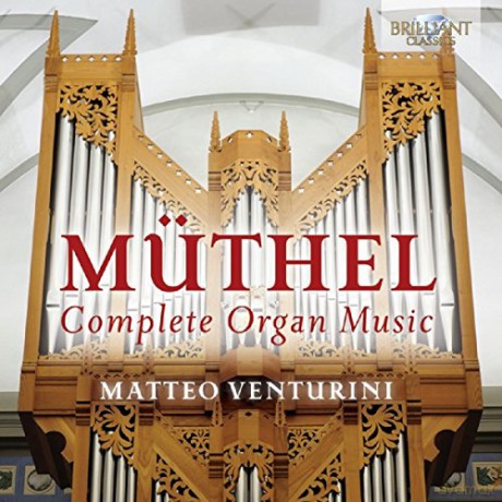 Matteo Venturini: Muthel: Complete Organ Music [CD]