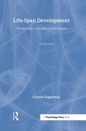 Life-span Development: Frameworks, Accounts and Strategies (New Essential Psychology) - Leonie Sugarman [KSIĄŻKA]