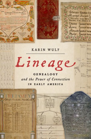 Lineage: Genealogy and the Power of Connection in Early America - Karin Wulf [KSIĄŻKA]