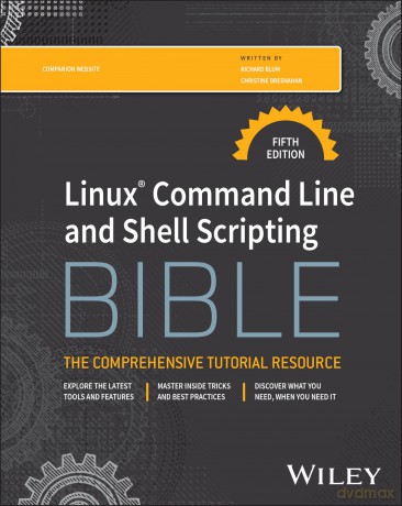 Linux Command Line and Shell Scripting Bible - Richard Blum [KSIĄŻKA]