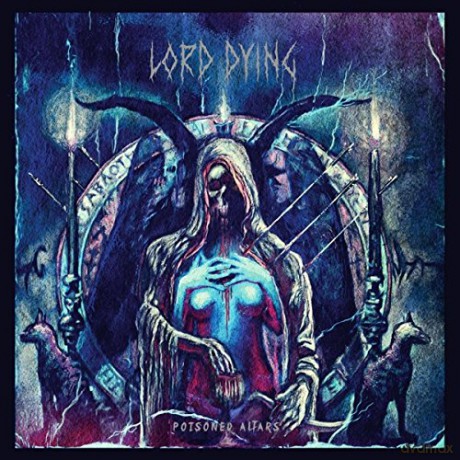 Lord Dying: Poisoned Altars [Winyl]